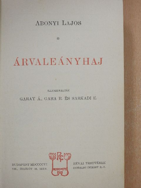 Abonyi Lajos - Árvaleányhaj [antikvár]