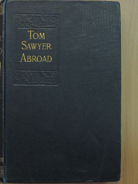 Mark Twain - Tom Sawyer Abroad [antikvár]