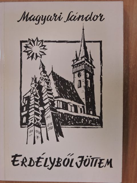 Magyari Sándor - Erdélyből jöttem... [antikvár]