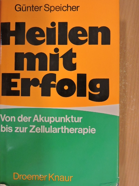 Günter Speicher - Heilen mit Erfolg [antikvár]