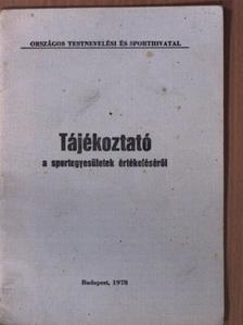 Tájékoztató a sportegyesületek értékeléséről [antikvár]