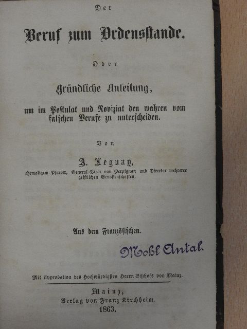 A. Leguay - Der Beruf zum Ordensstande (gótbetűs) [antikvár]