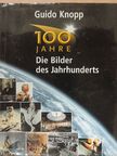 Guido Knopp - Die Bilder des Jahrhunderts [antikvár]