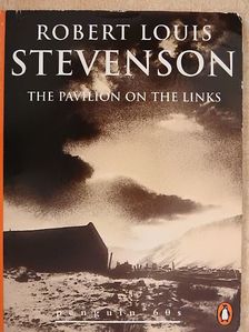Robert Louis Stevenson - The Pavilion on the Links [antikvár]