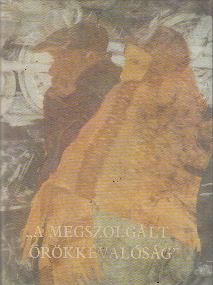 Bihari Sándor - A megszolgált örökkévalóság [antikvár]