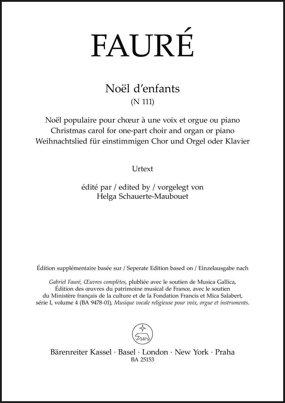 FAURÉ - NOEL D'ENFANTS (N 111) CHRISTMAS CAROL FOR ONE-PART CHOIR AND ORGAN OR PIANO