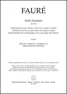 FAURÉ - NOEL D'ENFANTS (N 111) CHRISTMAS CAROL FOR ONE-PART CHOIR AND ORGAN OR PIANO