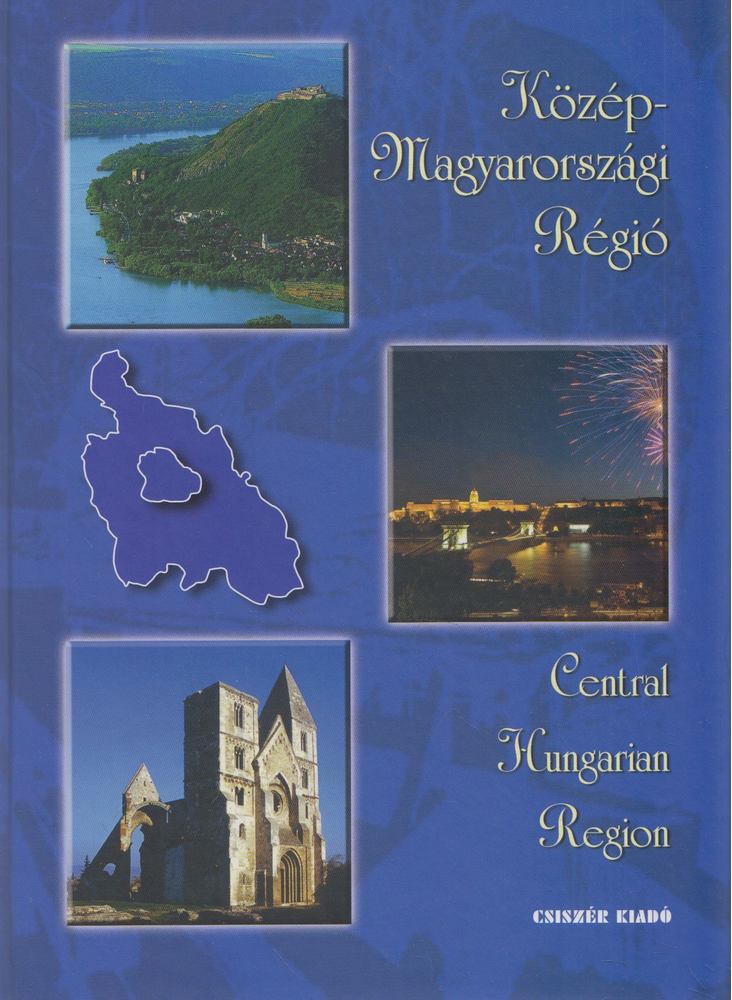 Hégely Péter - Közép-Magyarországi régió [antikvár]
