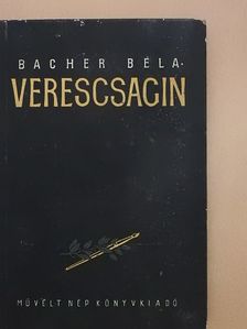 Bacher Béla - Verescsagin [antikvár]