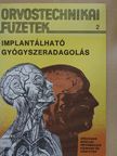 Dr. Bársony András - Implantálható gyógyszeradagolás [antikvár]