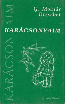 G. Molnár Erzsébet - Karácsonyaim [antikvár]