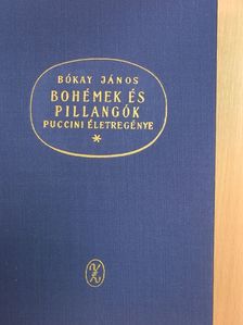 Bókay János - Bohémek és pillangók [antikvár]