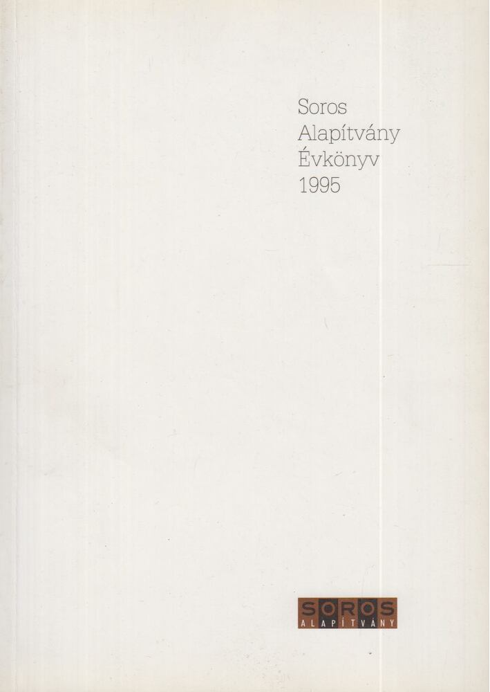 Rónai Judit, Sebes Katalin - Soros Alapítvány Évkönyv 1995 [antikvár]