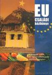EU családi kézikönyv [antikvár]