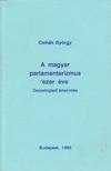Csihák György - A magyar parlamentarizmus ezer éve [antikvár]