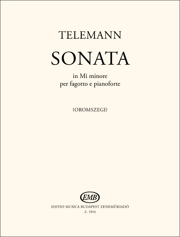 TELEMANN - SONATA IN MI MINORE PER FAGOTTO E PIANOFORTE (OROMSZEGI OTTÓ)