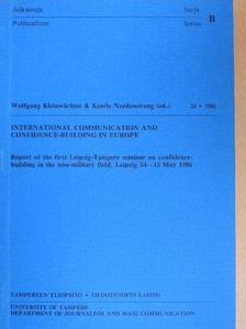 Kaarle Nordenstreng - International Communication and Confidence-Building in Europe [antikvár]