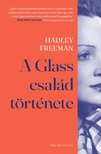 Hadley Freeman - A Glass család története [eKönyv: epub, mobi]