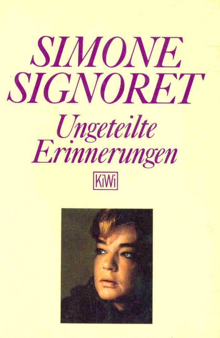 SIGNORET, SIMONE - Ungeteilte Erinnerungen [antikvár]