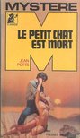 POTTS, JEAN - Le petit chat est mort [antikvár]