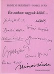 Erdélyi Erzsébet, Nobel Iván - Én otthon vagyok költő... [antikvár]