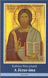 Kallistos Ware püspök - A Jézus-ima