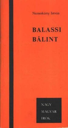 NEMESKÜRTY ISTVÁN - Balassi Bálint [antikvár]