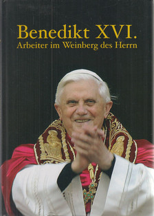 Schulte, Werner, Hengst, Heinrich - Benedikt XVI. [antikvár]