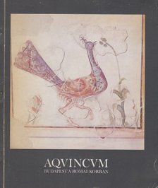PÓCZY KLÁRA - Aqvincvm / Aquincum [antikvár]