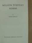 Sáfár Katalin - Mégsem történt semmi [antikvár]