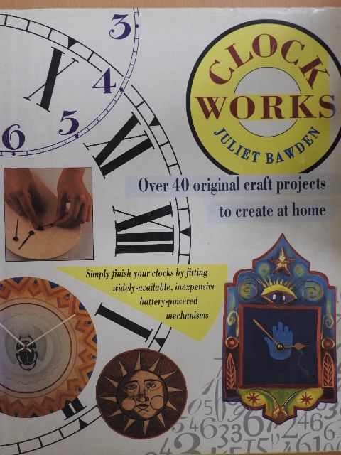 Juliet Bawden - Clock Works [antikvár]