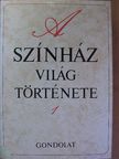 Belitska Scholtz Hedvig - A színház világtörténete 1. [antikvár]