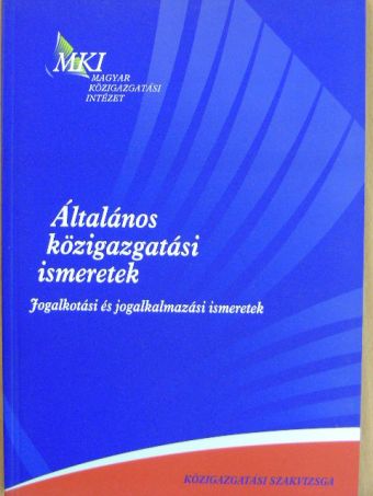 Dr. Bende-Szabó Gábor - Általános közigazgatási ismeretek 3. [antikvár]