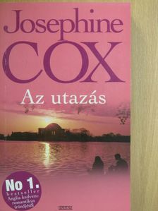 Josephine Cox - Az utazás [antikvár]