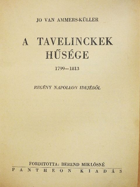 Jo van Ammers-Küller - A Tavelinckek hűsége [antikvár]