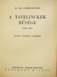 Jo van Ammers-Küller - A Tavelinckek hűsége [antikvár]