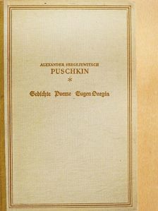 Alexander Sergejewitsch Puschkin - Gedichte/Poeme/Eugen Onegin [antikvár]