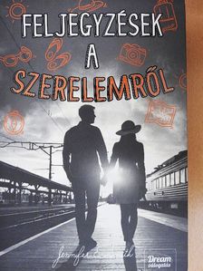 Jennifer E. Smith - Feljegyzések a szerelemről [antikvár]