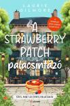 Laurie Gilmore - A Strawberry Patch palacsintázó [eKönyv: epub, mobi]