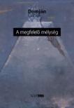 Domján Gábor - A megfelelő mélység (dedikált) [antikvár]