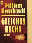 William Bernhardt - Gleiches Recht [antikvár]