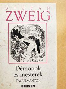 Stefan Zweig - Démonok és mesterek [antikvár]