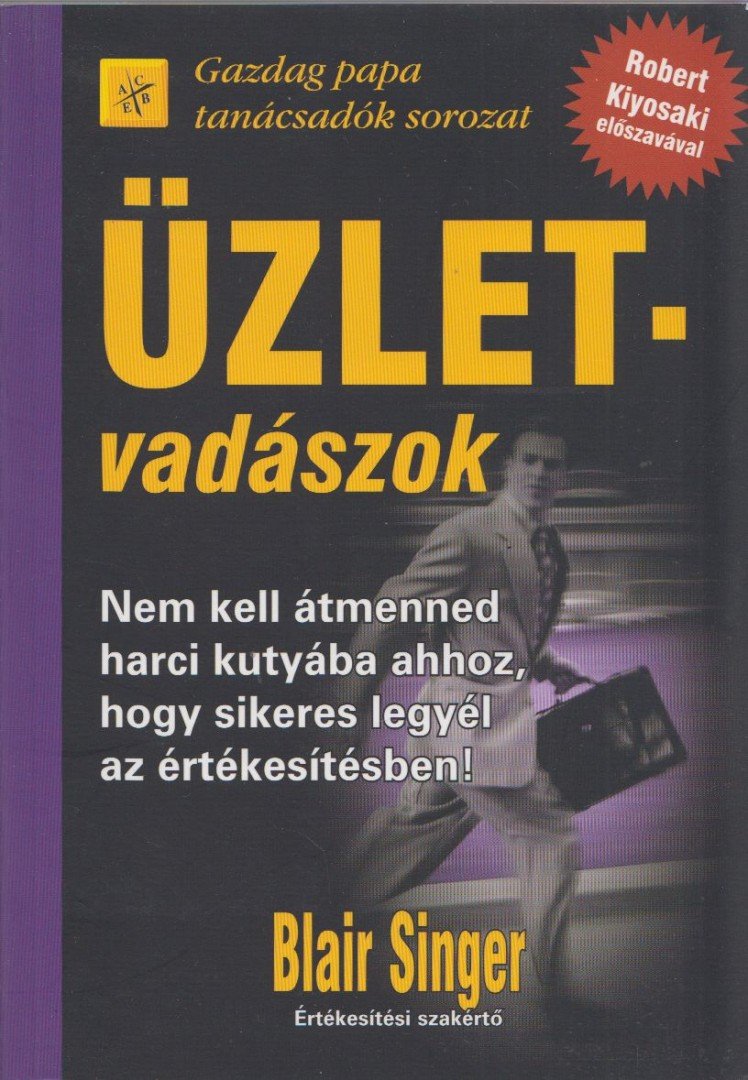 Blair Singer - Üzletvadászok [antikvár]