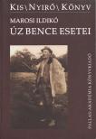 Marosi Ildikó - Úz Bence esetei [antikvár]