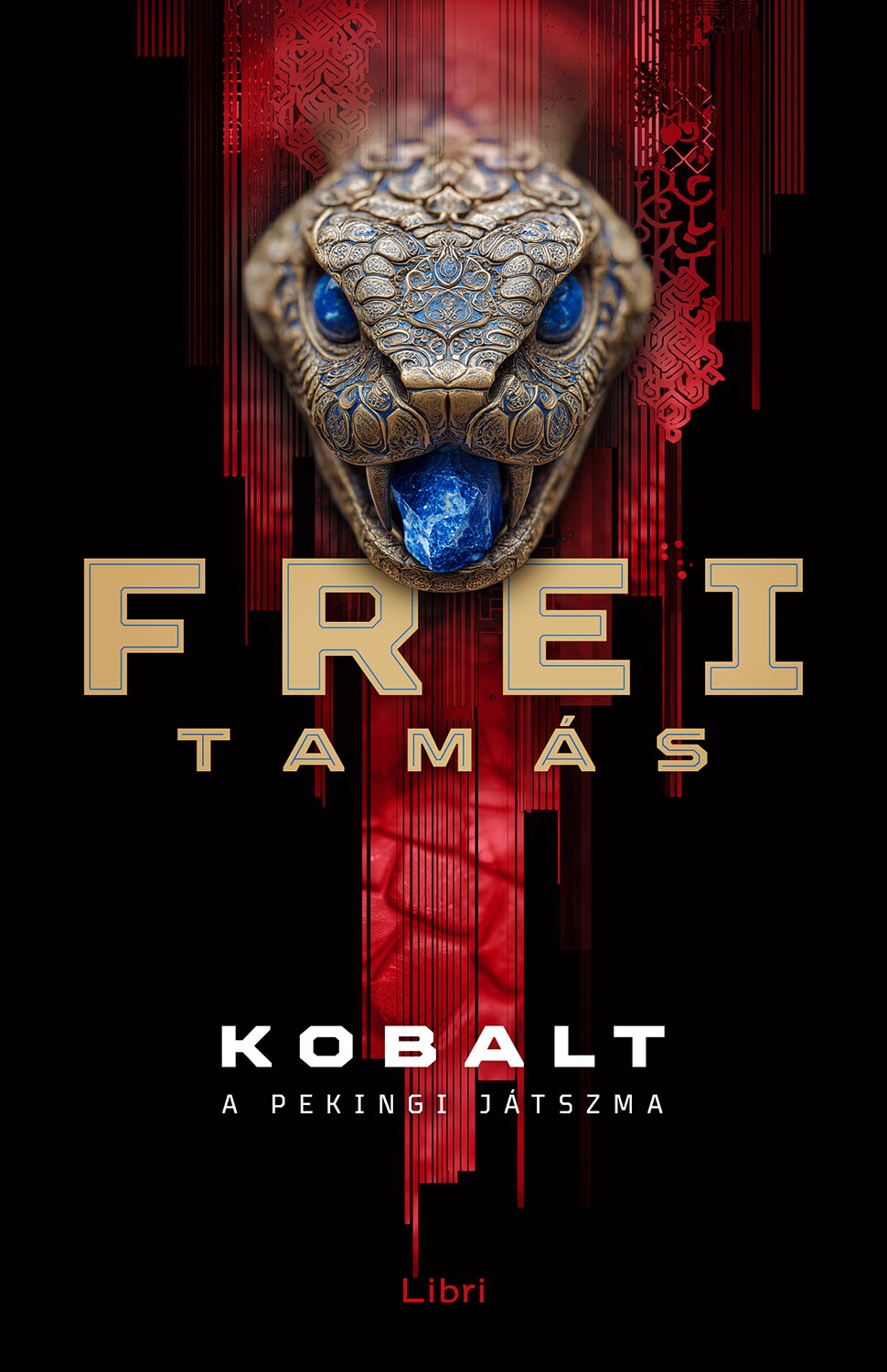Frei Tamás - Kobalt - A pekingi játszma [eKönyv: epub, mobi]