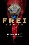 Frei Tamás - Kobalt - A pekingi játszma [eKönyv: epub, mobi]