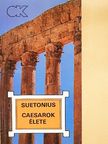Gaius Suetonius Tranquillus - Caesarok élete [antikvár]