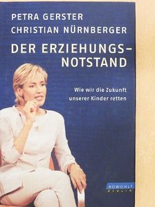 Christian Nürnberger - Der Erziehungsnotstand [antikvár]