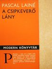 Pascal Lainé - A csipkeverő lány [antikvár]