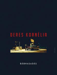 Deres Kornélia - Bábhasadás [antikvár]